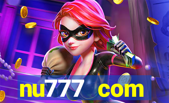 nu777 com plataforma de jogos